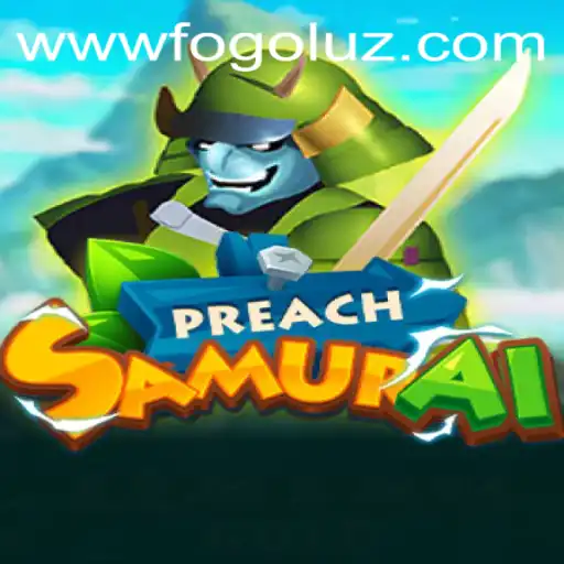 Descubra o Fascinante Mundo de PreachSamurai: Jogo Inspirador Encontrado em FOGOLUZ.COM